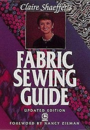 Claire Shaeffer's Fabric Sewing Guide (Claire Shaeffer)