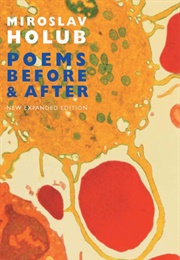 Poems Before & After (Miroslav Holub)