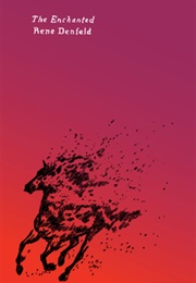 The Enchanted (Rene Denfeld)