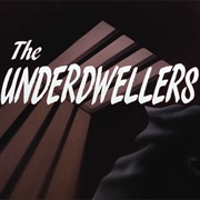 The Underdwellers