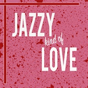Various Artists - Jazzy Kind of Love