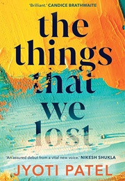 The Things That We Lost (Jyoti Patel)
