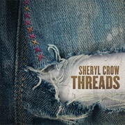 Threads (Sheryl Crow, 2019)