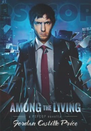 Among the Living (Jordan Castillo Price)