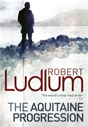 The Aquitaine Progression (Robert Ludlum)