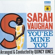 Sarah Vaughan - You're Mine You