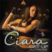 Get Up - Ciara Ft. Chamillionaire