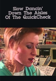 Slow Dancin' Down the Aisles of the Quickcheck (1998)