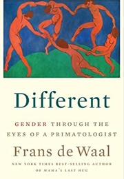 Different: Gender Through the Eyes of a Primatologist (Frans De Waal)