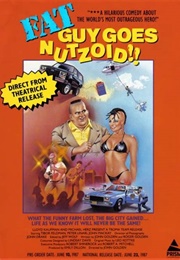 Fat Guy Goes Nutzoid (1986)