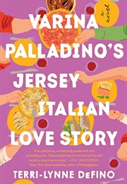 Varina Palladino's Jersey Italian Love Story (Terri-Lynne Defino)