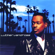Luther Vandross (Luther Vandross, 2001)