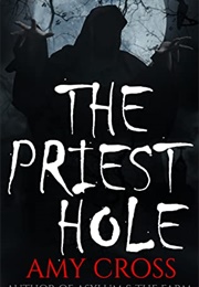 The Priest Hole (Amy Cross)