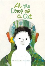 At the Drop of a Cat (Élise Fontenaille)