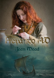 Freya 800AD (Jean Mead)