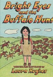 Bright Eyes and the Buffalo Hunt (Laura Hughes)