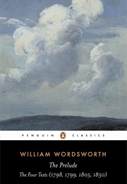 The Prelude: The Four Texts (1798, 1799, 1805, 1850) (William Wordsworth)