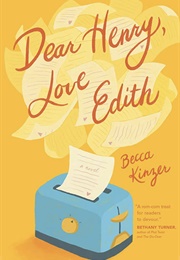 Dear Henry, Love Edith (Becca Kinzer)