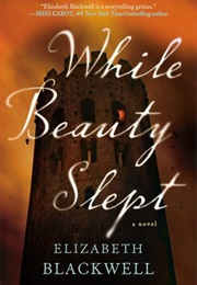 While Beauty Slept (Elizabeth Blackwell)
