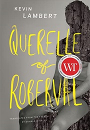 Querelle of Roberval (Kevin Lambert)