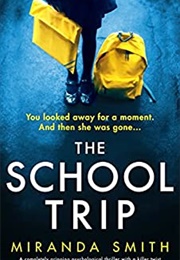 The School Trip (Miranda Smith)