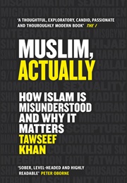 Muslim, Actually (Tawseef Khan)