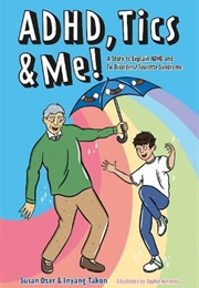 ADHD, Tics & Me! (Susan Ozer)