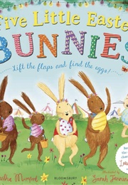Five Little Easter Bunnies (Martha Mumford)