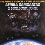Africa Bambaataa & the Soul Sonic Force - Planet Rock