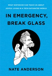 In Emergency, Break Glass (Nate Anderson)