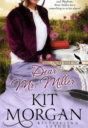 Dear Mr. Miller (Kit Morgan)