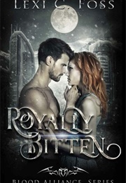 Royally Bitten (Lexi C. Foss)
