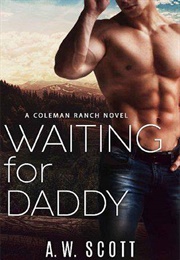 Waiting for Daddy (A.W. Scott)