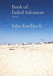 Book of Failed Salvation (Julia Knobloch)