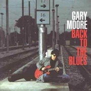 Back to the Blues - Gary Moore