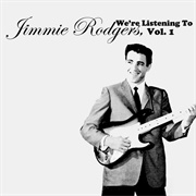 She Was Happy Till She Met You - 	Jimmie Rodgers