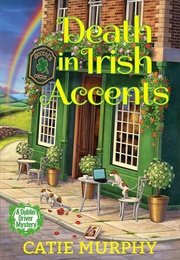 Death in Irish Accents (Catie Murphy)