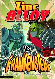 Zinc Alloy vs. Frankenstein (Donald Lemke)