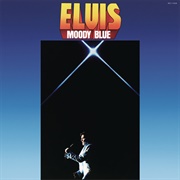 Moody Blue (Elvis Presley, 1977)