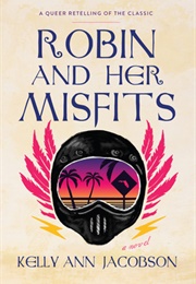 Robin and Her Misfits (Kelly Ann Jacobson)