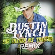 She Cranks My Tractor - Dustin Lynch
