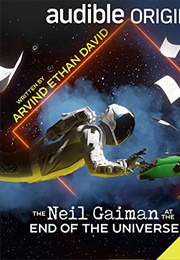 The Neil Gaiman at the End of the Universe (Arvind Ethan David)