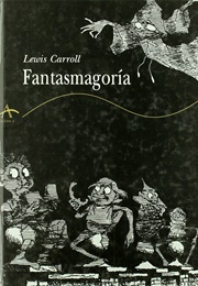 Fantasmagoría (Lewis Carroll)