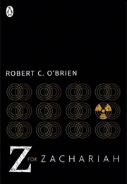 Z for Zachariah (Robert C. O'Brien)