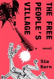 The Free People's Village (Sim Kern)