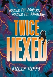 Twice Hexed (Julia Tuffs)