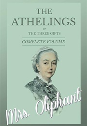 The Athelings, or the Three Gifts (Margaret Oliphant)