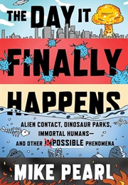 The Day It Finally Happens (Mike Pearl)