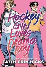 Hockey Girl Loves Drama Boy (Faith Erin Hicks)