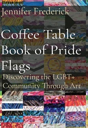 Coffee Table Book of Pride Flags (Jennifer Frederick)
